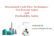 Net Present Value Vs Profitability Index