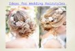 Ideas for wedding hairstyles