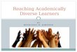 Reacing Academically Diverse Learners