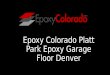 Epoxy Colorado Platt Park Epoxy Garage Floor Denver 303-219-1997