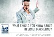 What should you know about Internet Marketing?