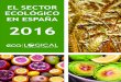 El sector ecológico en España 2016