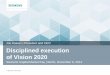 Disciplined execution of Vision 2020