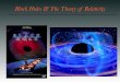 Black Holes & The Theory of Relativity