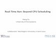Real-‐Time Xen: Beyond CPU Scheduling