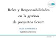 Roles y Responsabilidades en la gestión de proyectos Scrum