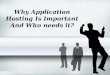 Why Application Hosting is Important and Who Needs it