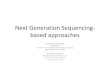 Next Generation Sequencing- based approaches