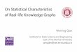 Weining Qian (ECNU). On Statistical Characteristics of Real-Life Knowledge Graphs