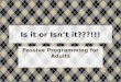 Passive programming for adults kbh 9 2015