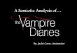Semiotic Analysis of Vampire Diaries