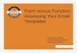 Asae lunch learning-Form versus Function: Assessing Your Email Templates