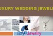 Luxury wedding Jewelry