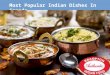 Most Popular Indian Dishes In Canada