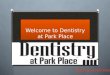 Dentistry at park place