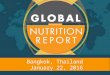 Global Nutrition Report Slides, Bangkok launch January 2016