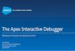 The Apex Interactive Debugger