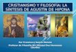 Cristianismo y filosofía:La síntesis de Agustín de Hipona