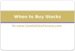 When to Buy Stocks