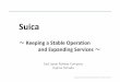 Suica – Keeping a Stable Operation and Expanding Services