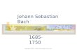 PowerPoint Presentation - Johann Sebastian Bach