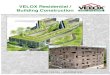 VELOX Residential / Building Construction