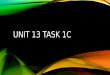 Unit 13 task 1c