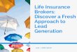 Life Insurance Leads for Agents: Lead Generation Tips