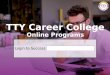 TTY Career College Online Certification Prep Courses