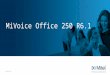 What's new in MiVoice Office release 6.1?