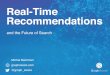 Real-Time Recommendations and the Future of Search