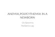 Anemia & polycythemia in neonates