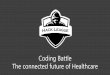 Coding battle - The connected future of Healthcare - 20-12-2016