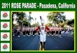 2011 Rose Parade - Pasadena, California