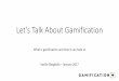 Lets Talk About Gamification