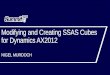 Modifying and Creating SSAS Cubes for Dynamics AX2012 Linked In Edit