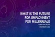 Help Wanted - Millennials - Job Opportunities