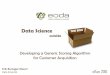 Data Science outside the box: Developing a generic scoring algorithm for customer acquisition
