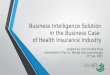 Business Intelligence Solution in the Health Insurance Company