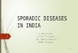 Sporadic diseases