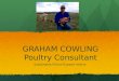Graham Cowling Poultry Consultant - Powerpoint