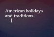 American holidays and traditions