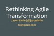 Agile and Beyond 2016 Rethinking Agile Transformation