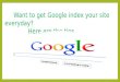 How to get Google index your website everyday ?