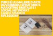 Perché le gallerie d'arte dovrebbero sfruttare il marketing digitale e i social network