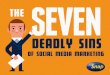 Snap: 7 Deadly Sins of Social Media Marketing