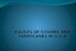 Causes of hurricanes and storms in u.s.a