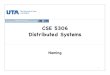 CSE 5306 Distributed Systems