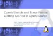 OpenVSwitch and Trace Points: Getting Started in Open Source