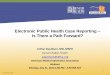 Electronic Public Health Case Reporting – Is There a Path Forward?
